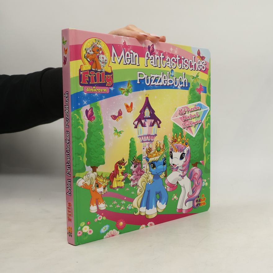 Judith Hüller Filly Unicorn. Mein fantastisches Puzzlebuch. Mit Puzzles, Briefen & Spielfiguren