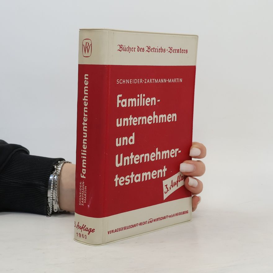 Herbert Schneider Familienunternehmen und Unternehmertestamen