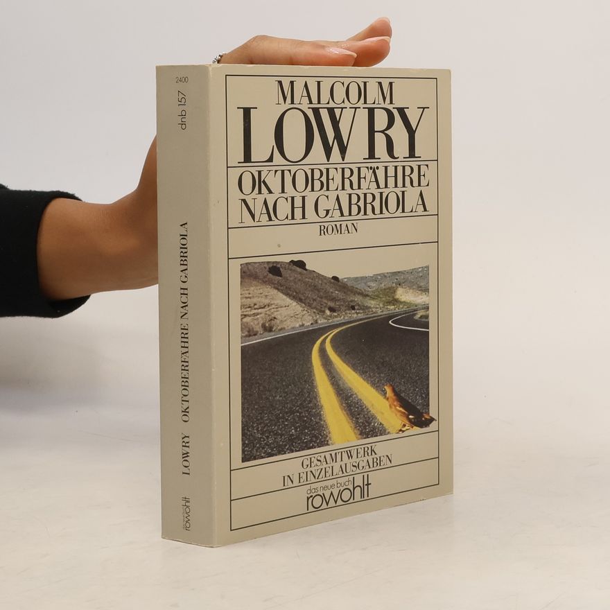Malcolm Lowry Oktoberfähre nach Gabriola. Roman
