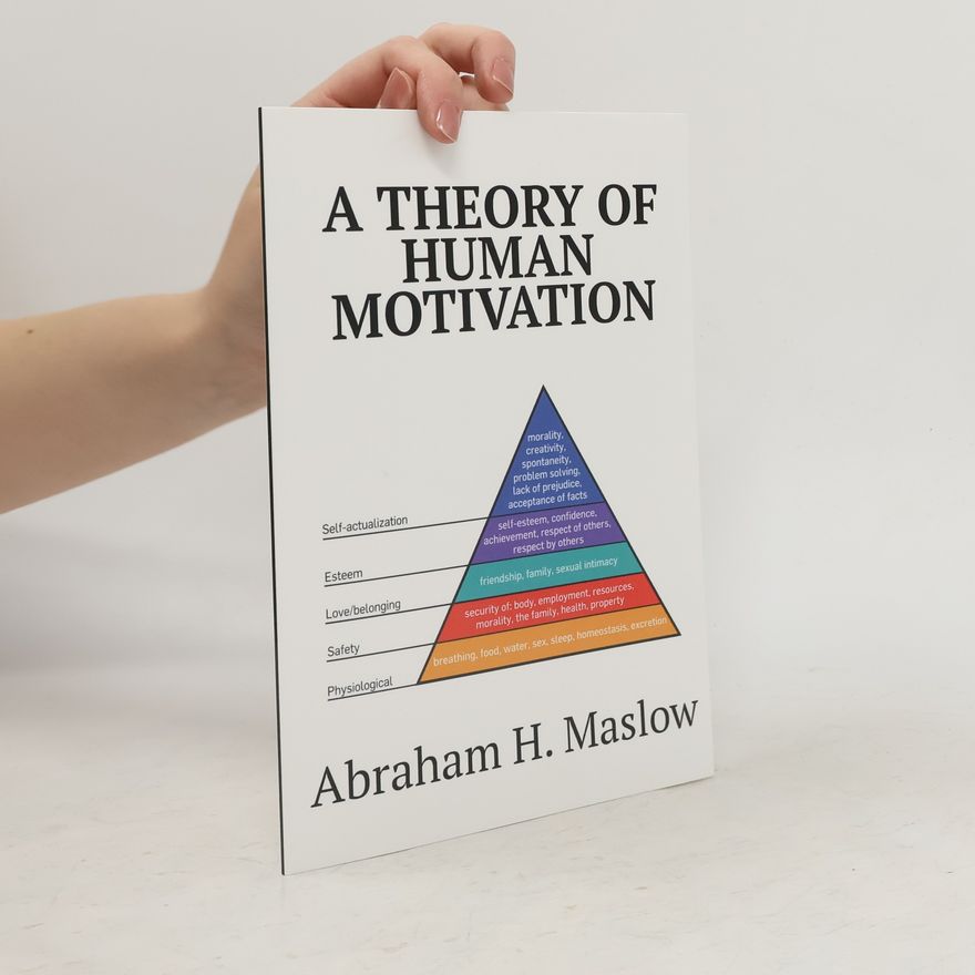 Abraham Maslow A Theory of Human Motivation
