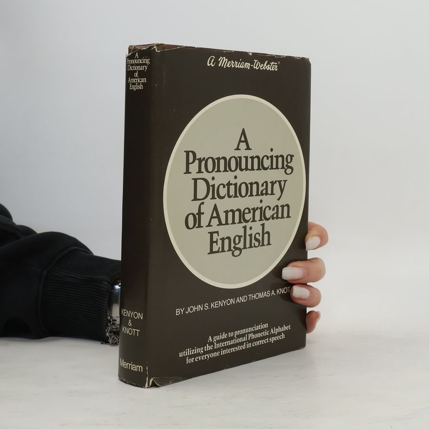 John Samuel Kenyon A Pronouncing Dictionary of American English