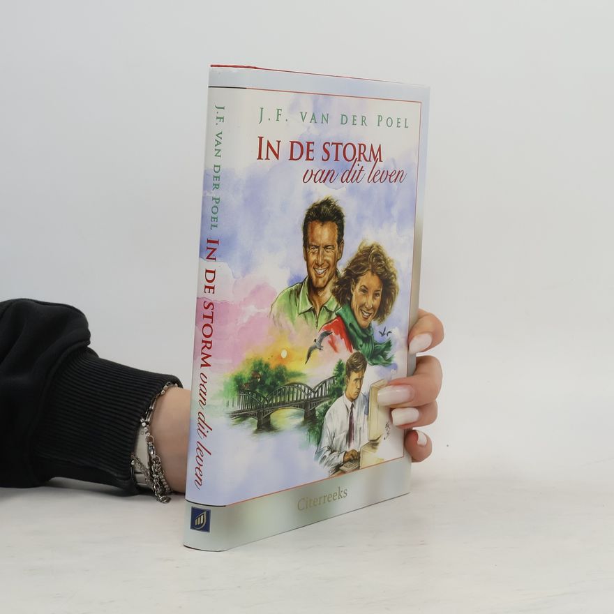 J.F. van der Poel In de storm van dit leven