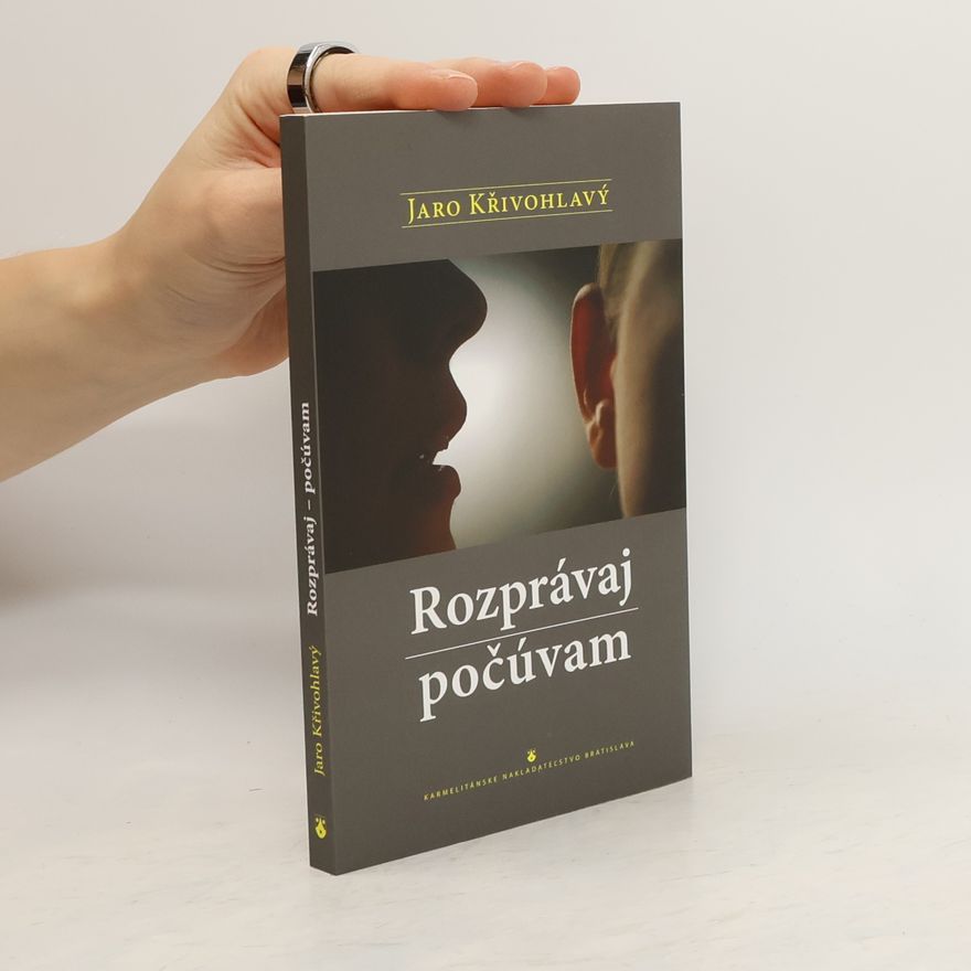 Jaro Křivohlavý Rozprávaj - počúvam