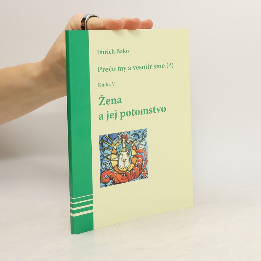Imrich Bako Žena a jej potomstvo - Kniha V.