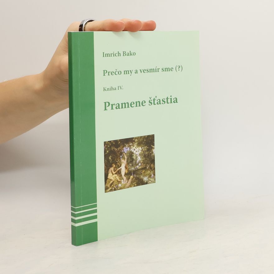 Imrich Bako Pramene šťastia - Kniha IV.