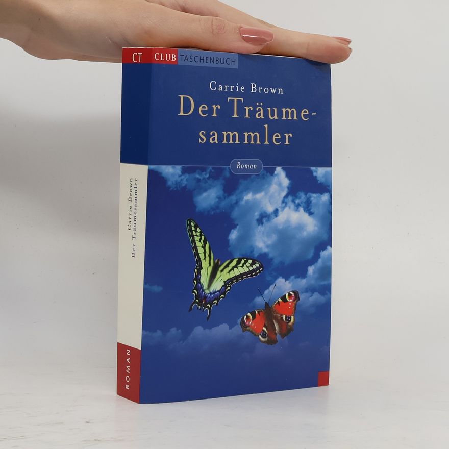 Carrie Brown Der Träumesammler
