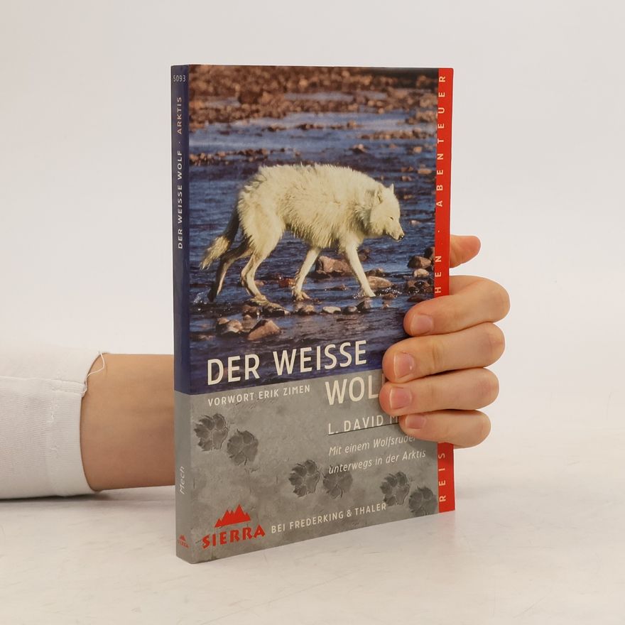 L. David Mech Der weiße Wolf