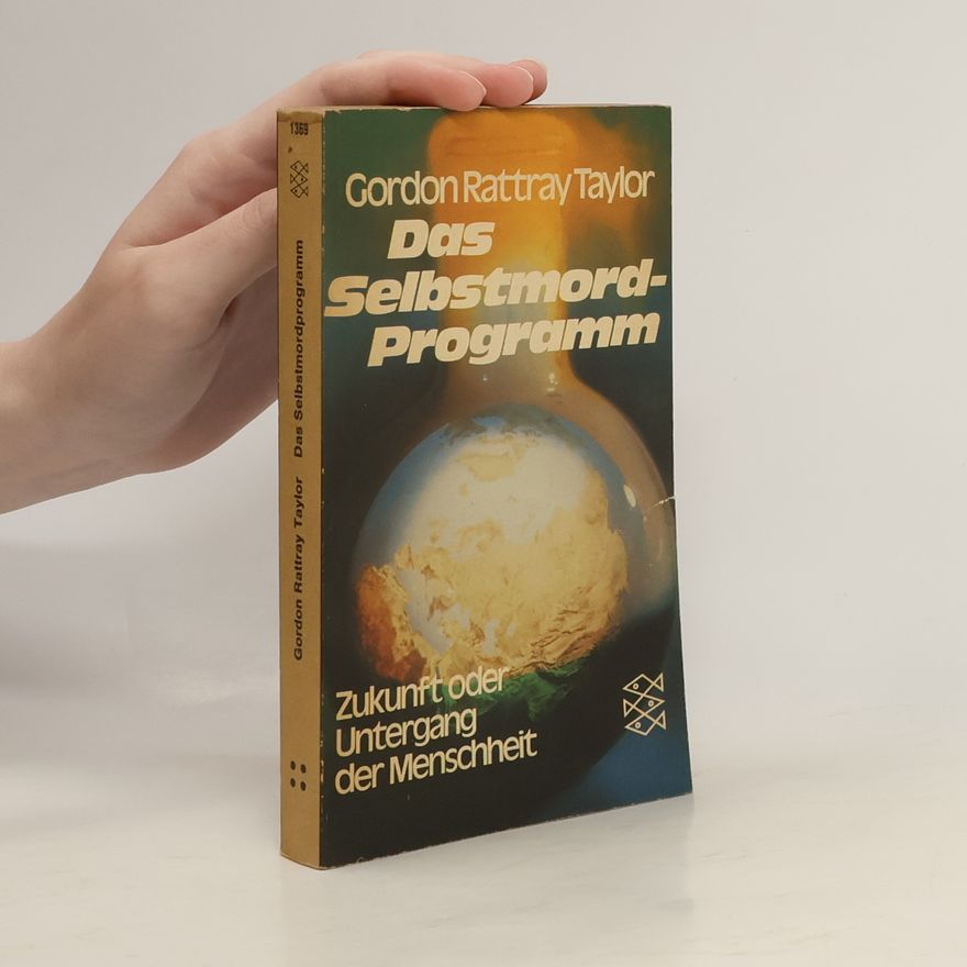 Gordon Rattray Taylor Das Selbstmordprogramm