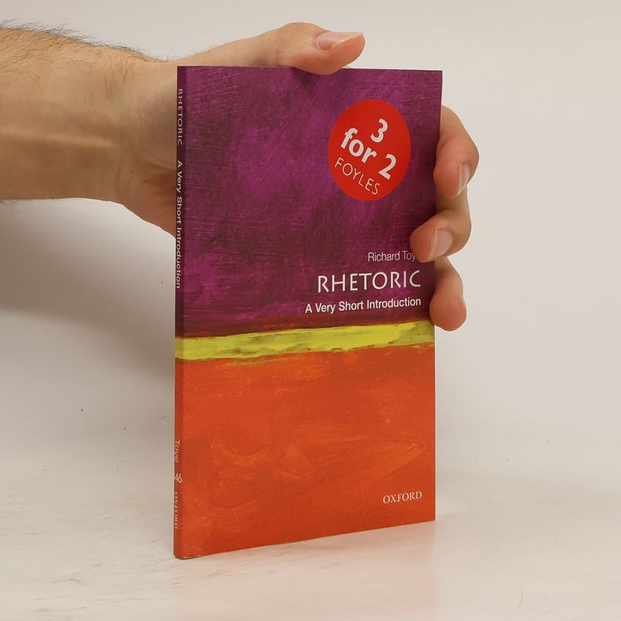 Julie V. Gottlieb Rhetoric: A Very Short Introduction