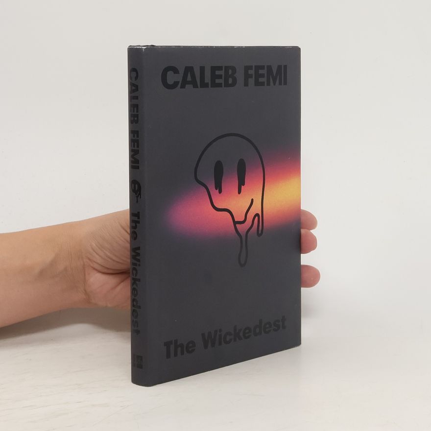 Caleb Femi The Wickedest