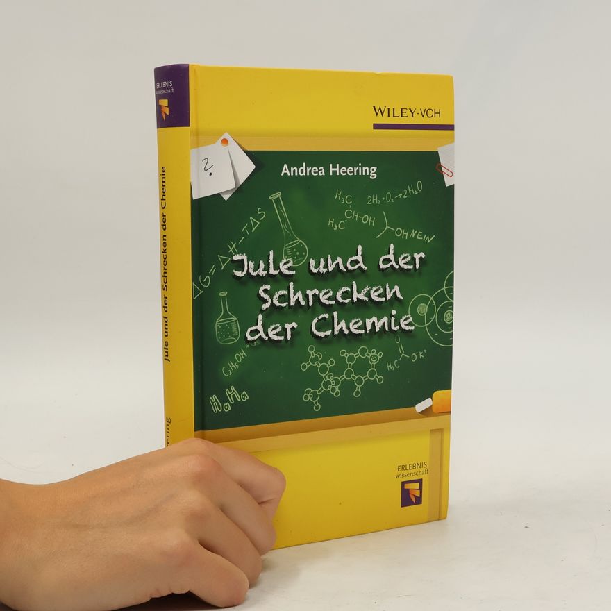Andrea Heering Jule und der Schrecken der Chemie
