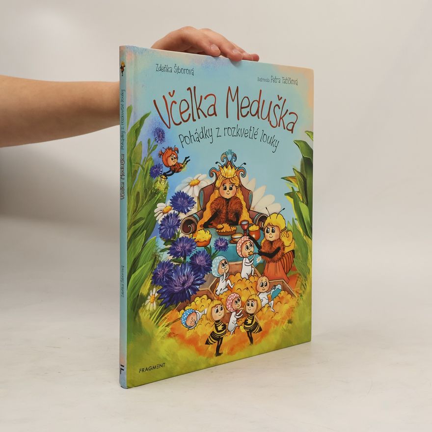 Zdeňka Šiborová Včelka Meduška : pohádky z rozkvetlé louky