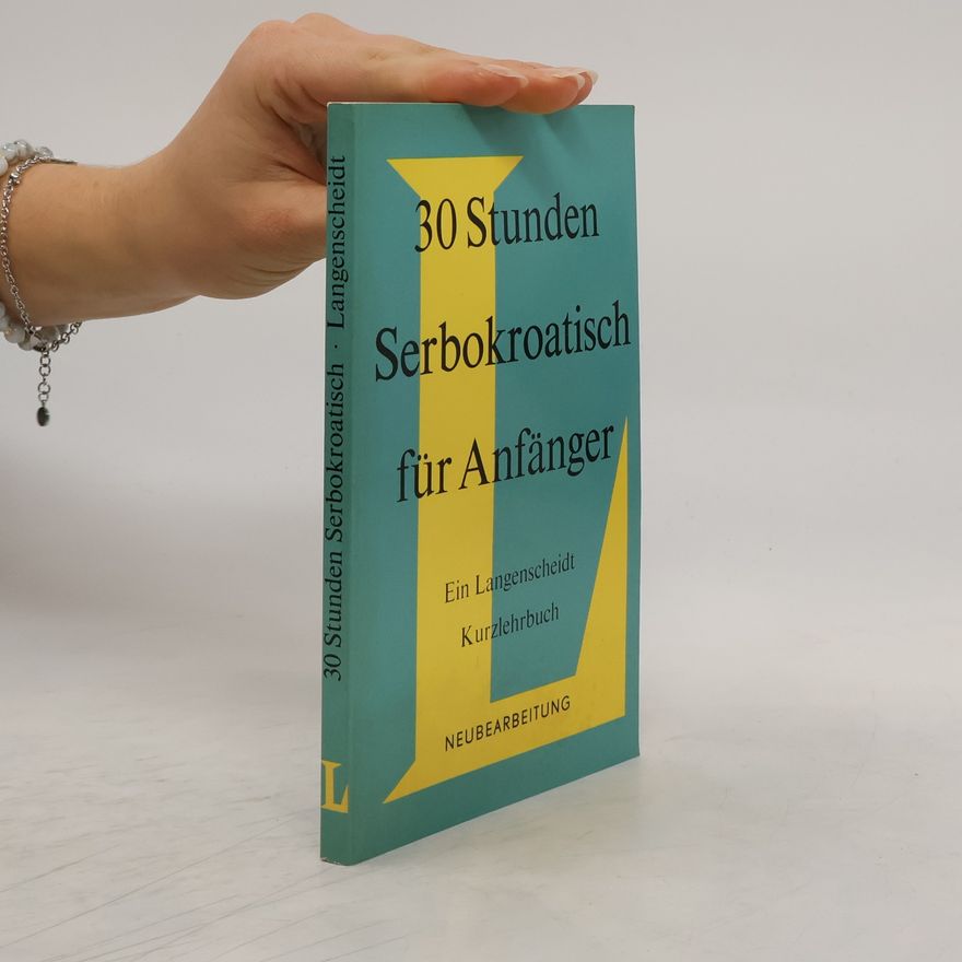 Norbert Reiter 30 Stunden Serbokroatisch für Anfänger. Kurzlehrbuch