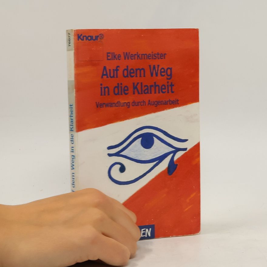 Elke Werkmeister Auf dem Weg in die Klarheit