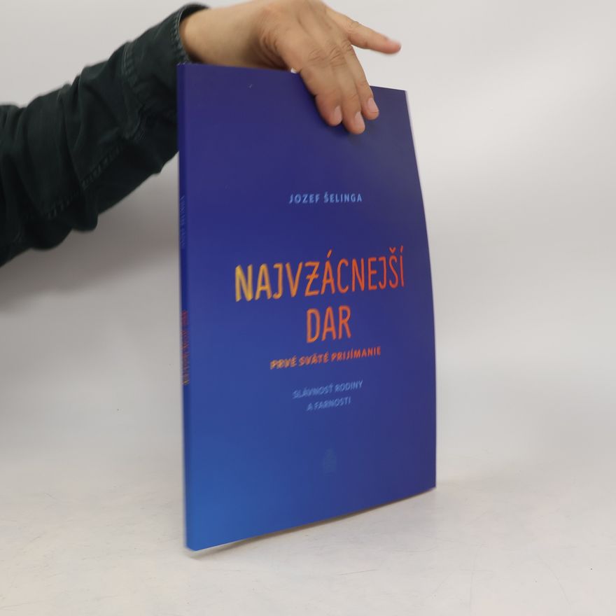 Jozef Šelinga Najvzácnejší dar