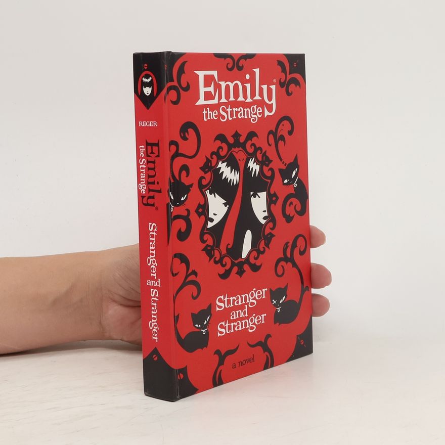 Robert Reger Emily the Strange. Stranger and Stranger