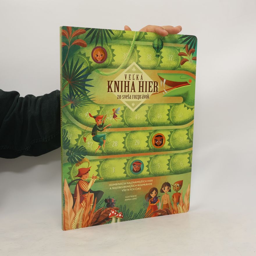 Anna Láng Veľká kniha hier zo sveta rozprávok
