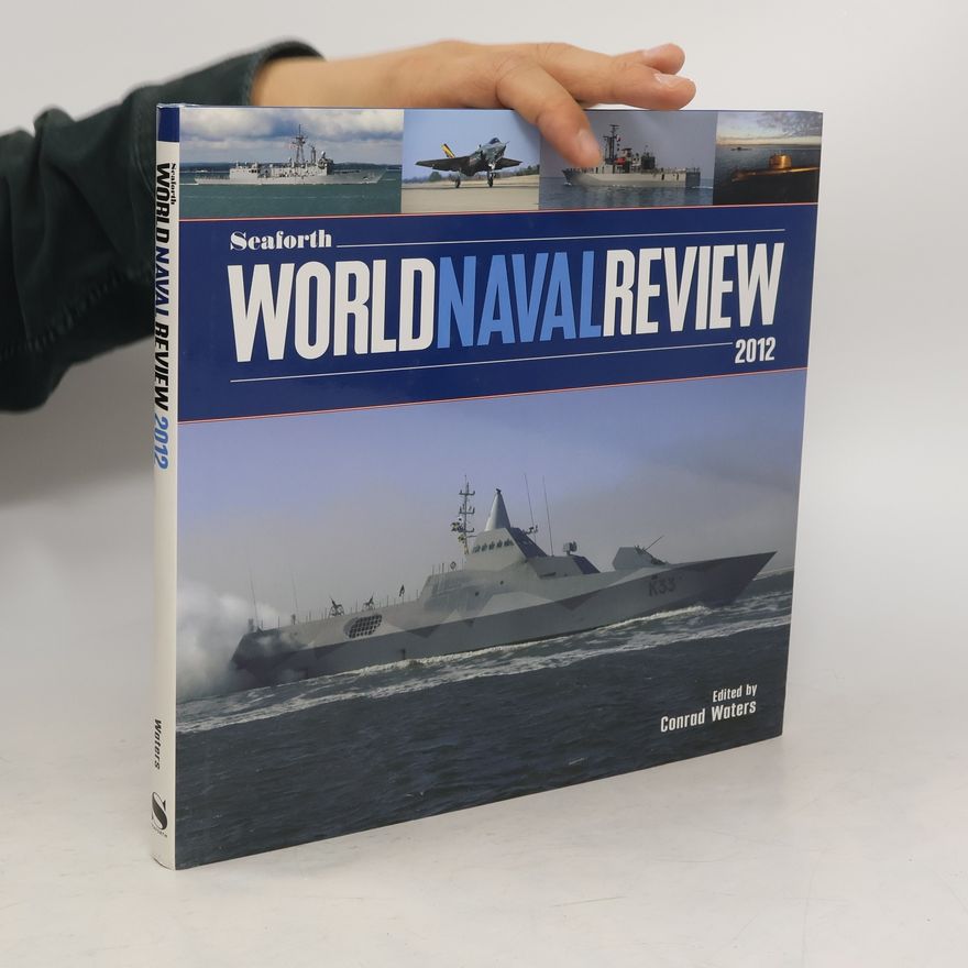 Conrad Waters Seaforth World Naval Review 2012