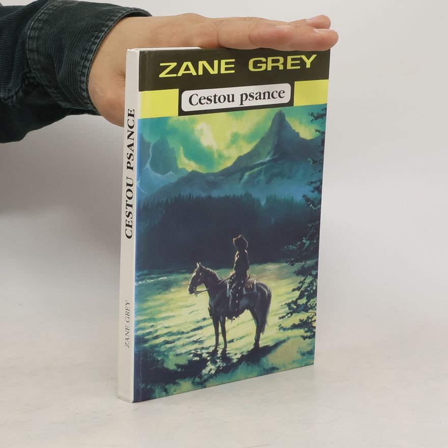 Zane Grey Cestou psance