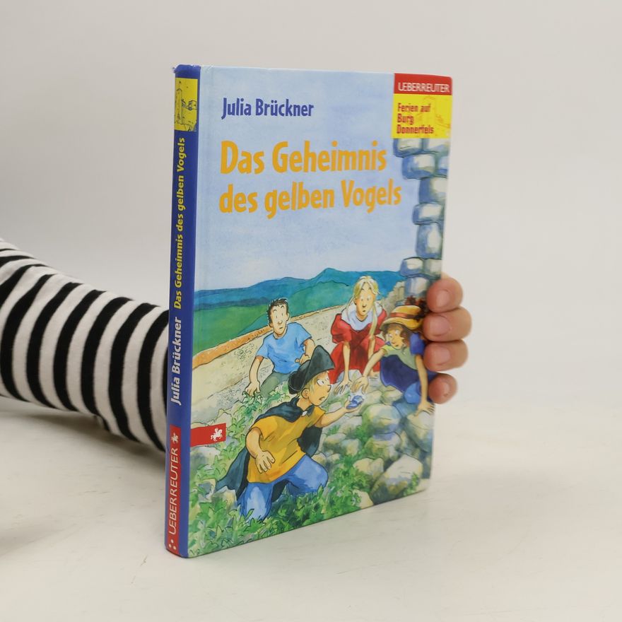 Julia Brückner Das Geheimnis des gelben Vogels