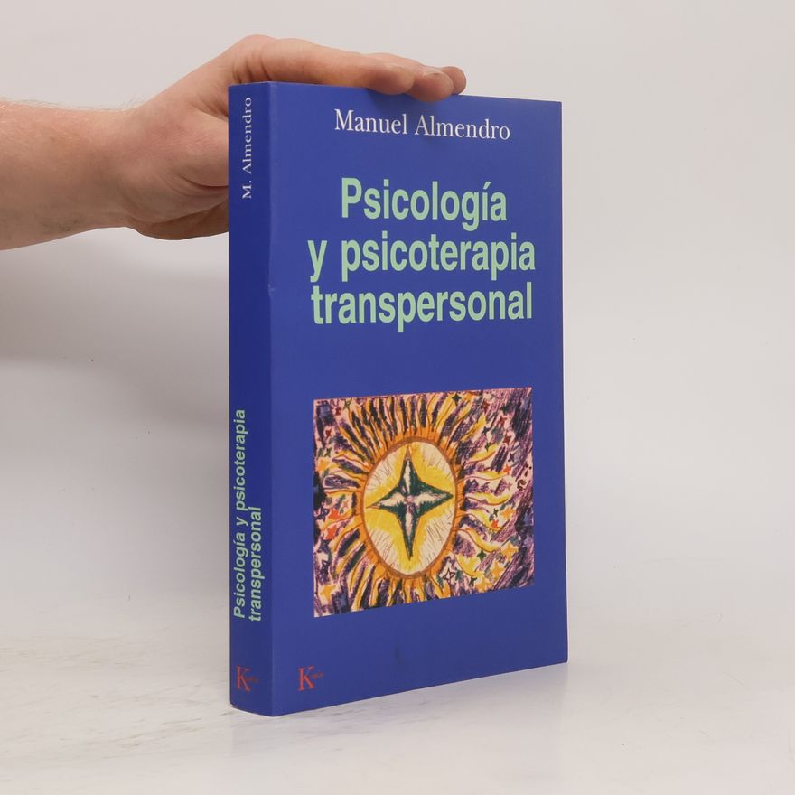Manuel Almendro Psicología y psicoterapia transpersonal