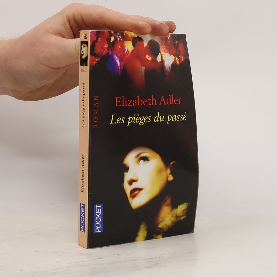 Elizabeth Adler Les pièges du passé