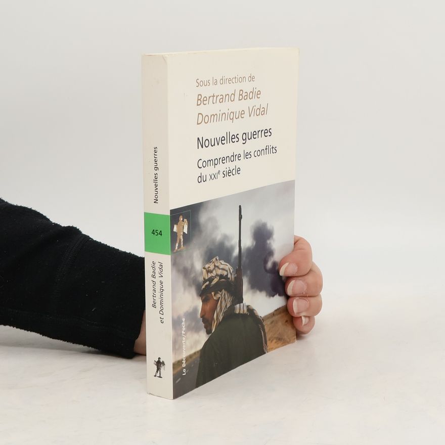 Dominique Vidal La Découverte/Poche - 454: Nouvelles guerres. Comprendre les conflits du XXIe siècle