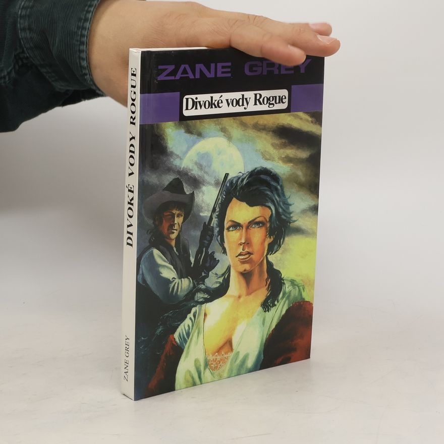 Zane Grey Divoké vody Rogue
