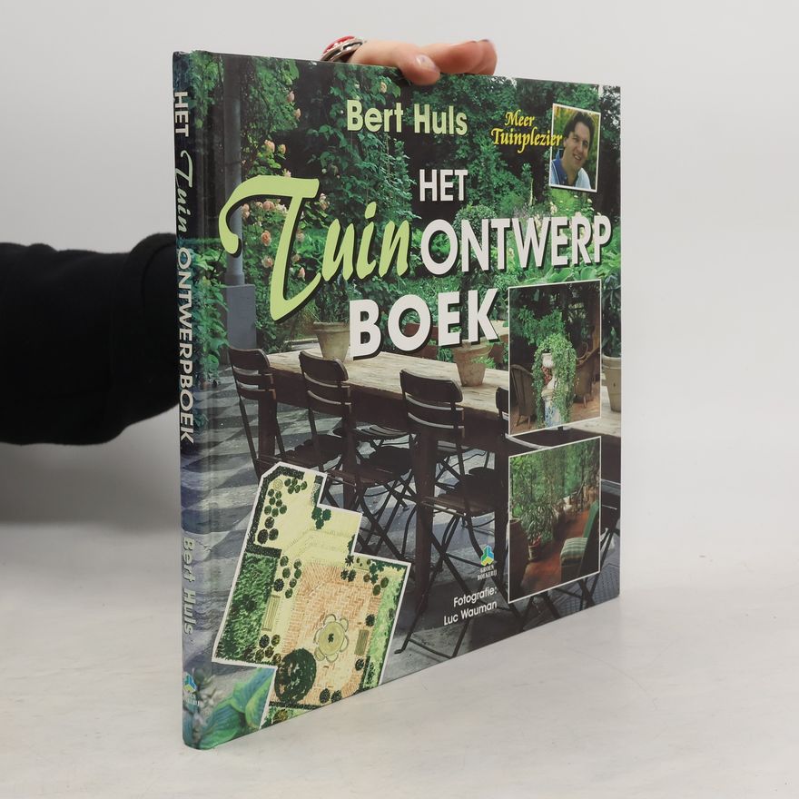 Bert Huls Het tuinontwerpboek