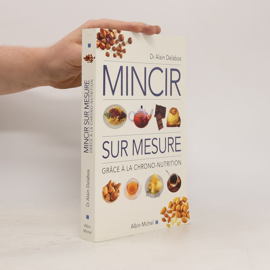 Delabos Alain Mincir sur mesure grâce à la chrono-nutrition