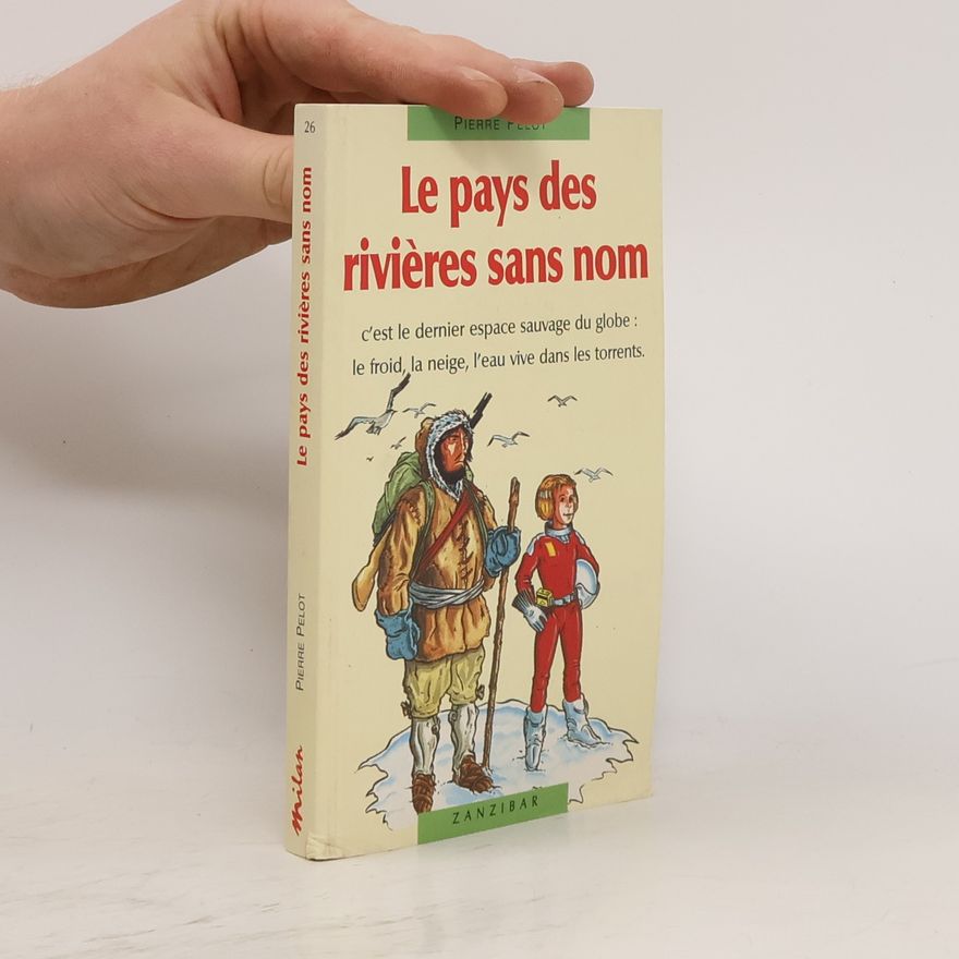 Pierre Pelot Le pays des rivières sans nom