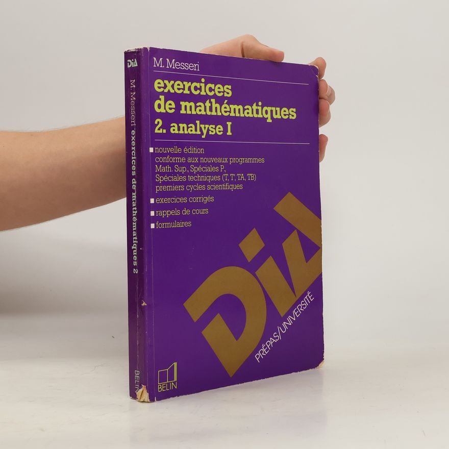 Maurice Messeri PRÉPAS/UNIVERSITÉ - 2: Exercices de mathématiques