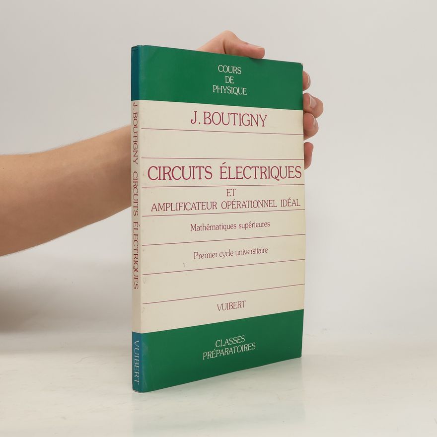 Serge Della Maestra Circuits électriques et amplificateur opérationnel idéal