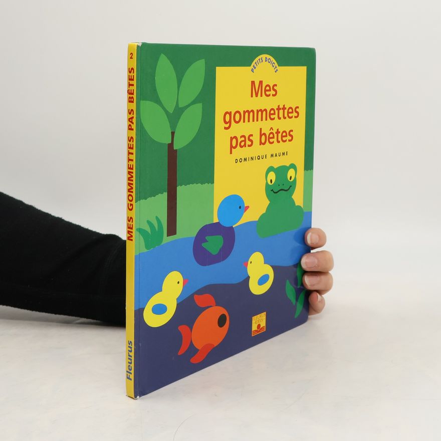 Dominique Maume Mes gommettes pas bêtes