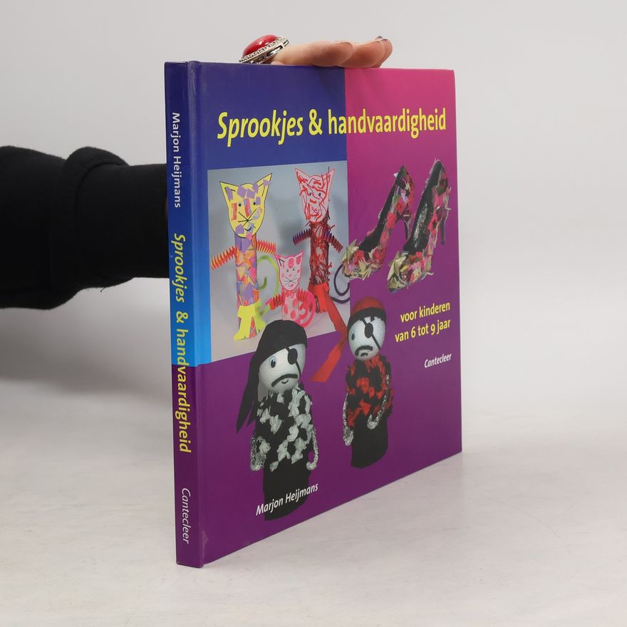 Marjon Heijmans Sprookjes en handvaardigheid