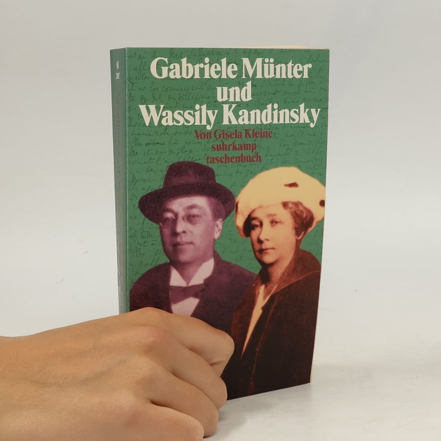 Gisela Kleine Gabriele Münter und Wassily Kandinsky