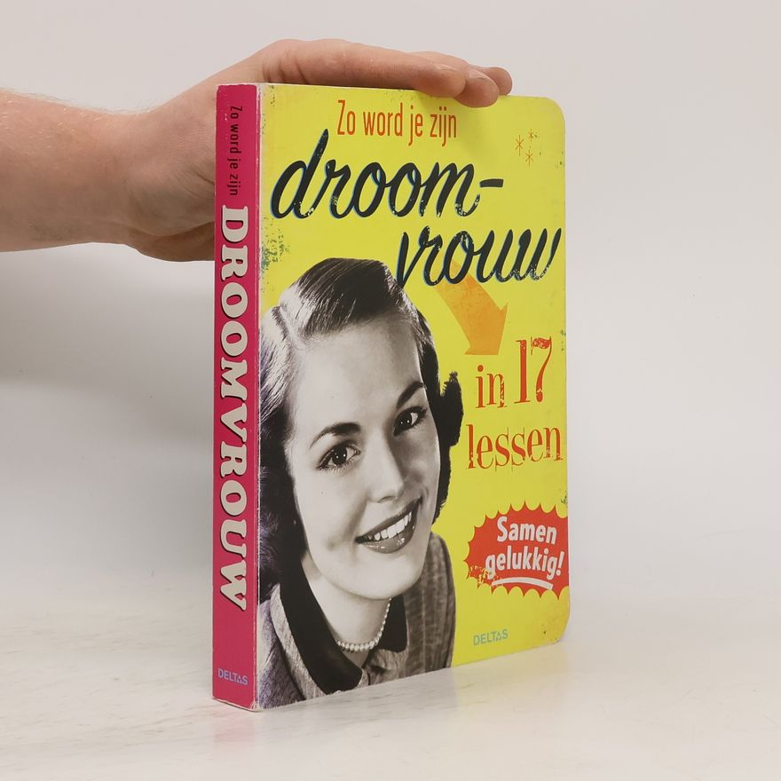 Tony Coppens Zo word je zijn droomvrouw in 17 lessen
