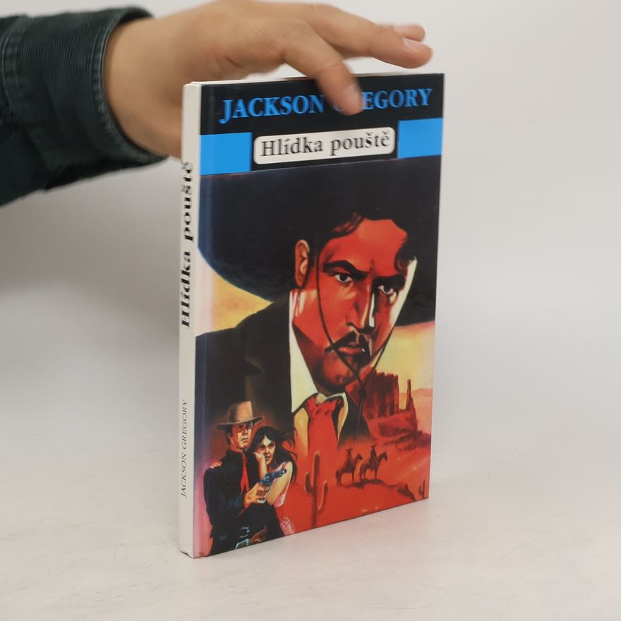 Jackson Gregory Hlídka pouště