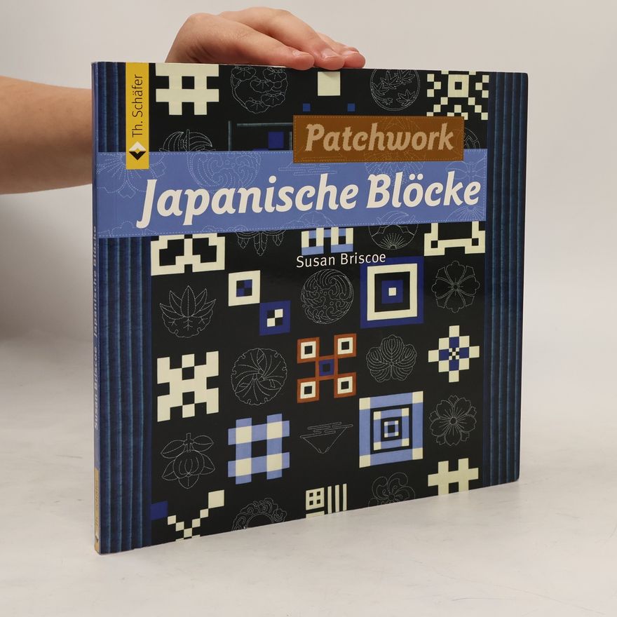 Susan Briscoe Patchwork Japanische Blöcke