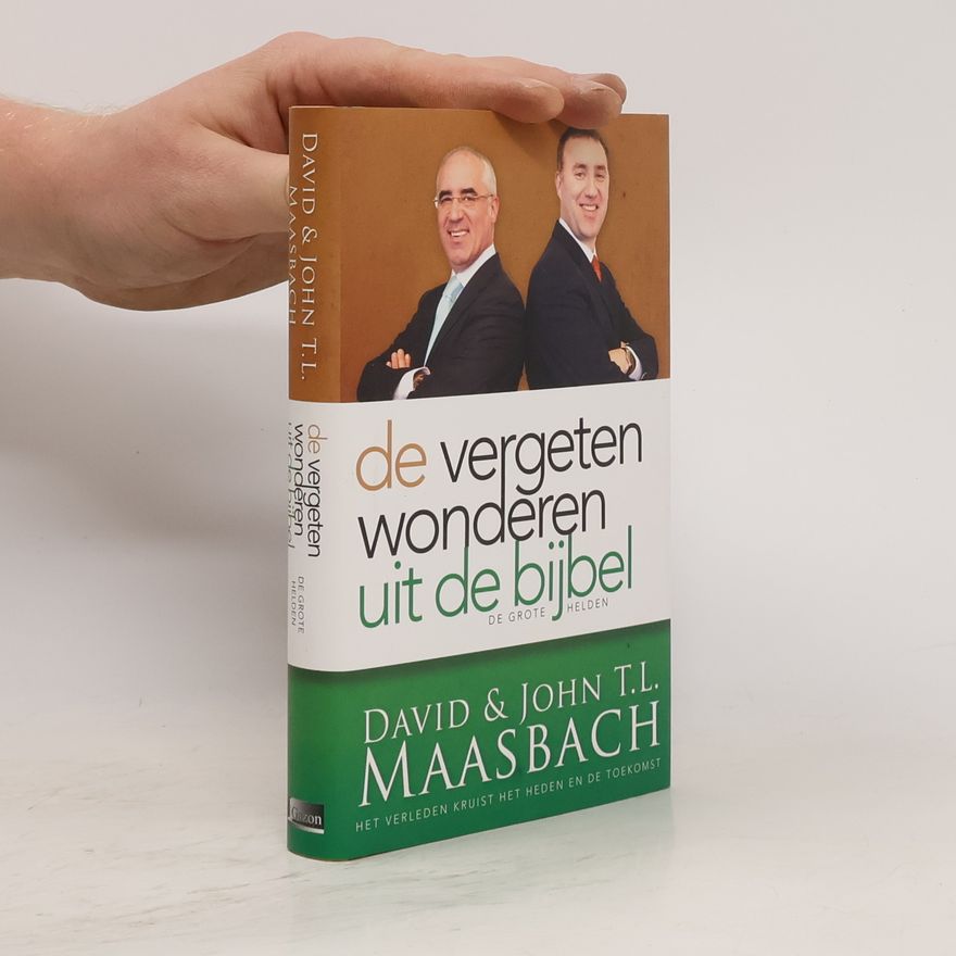 John T.L. Maasbach De vergeten wonderen uit de bijbel