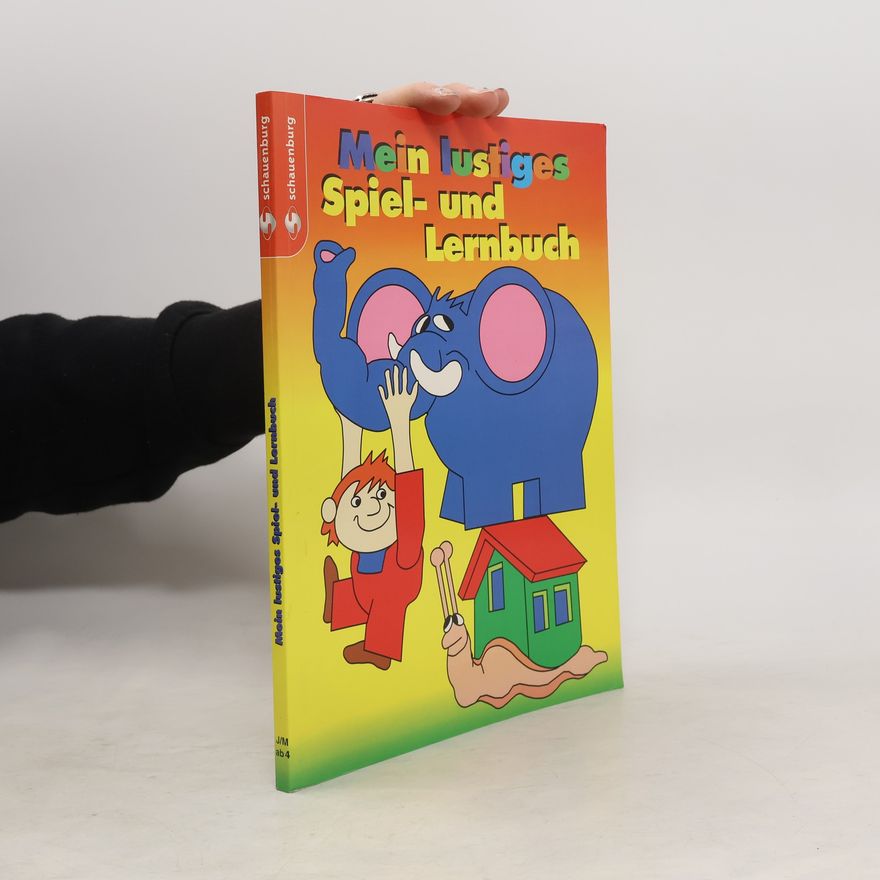Various authors Mein lustiges Spiel- und Lernbuch