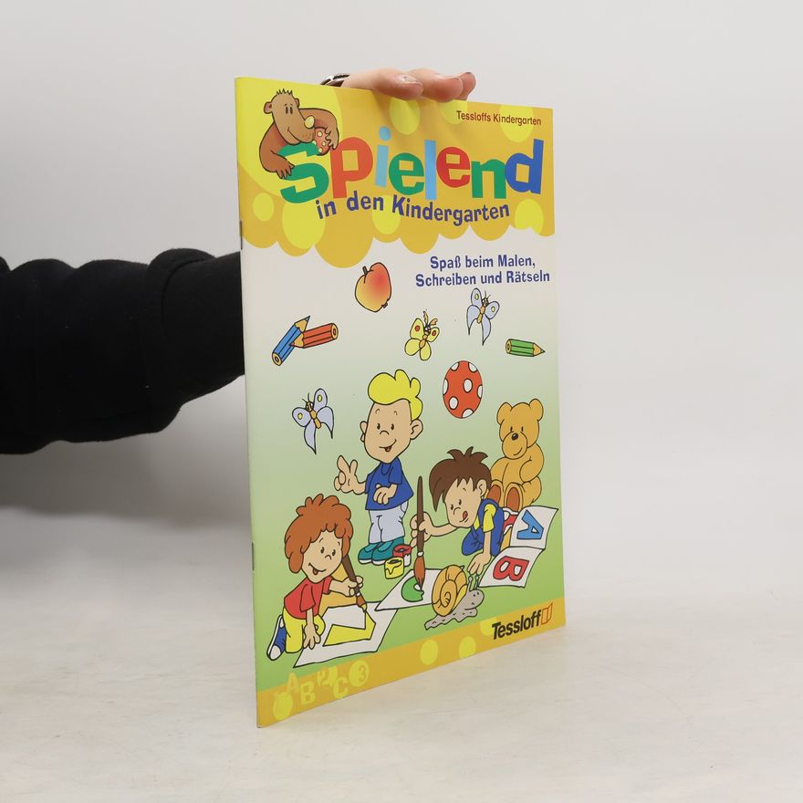 Autorenkollektiv Spielend in den Kindergarten. Spaß beim Malen, Schreiben und Rätseln.