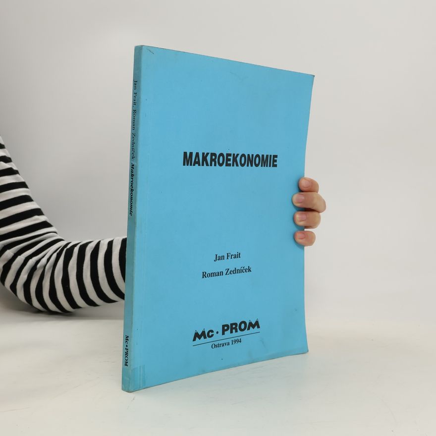 Roman Zedníček Makroekonomie pro základní a středně pokročilý kurs