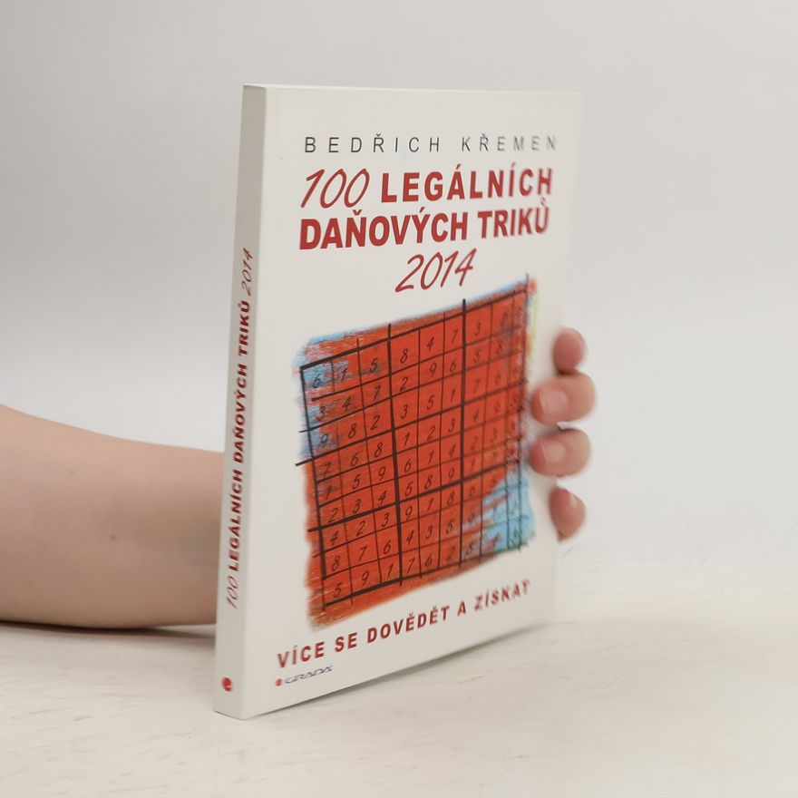 Bedřich Křemen 100 legálních daňových triků 2014