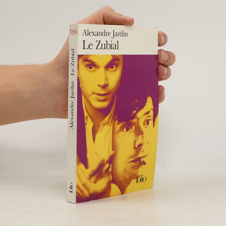 Alexandre Jardin Le Zubial