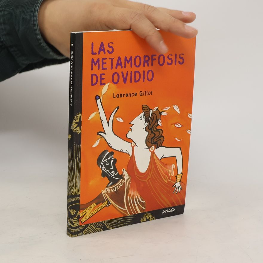 Laurence Gillot Las metamorfosis de Ovidio