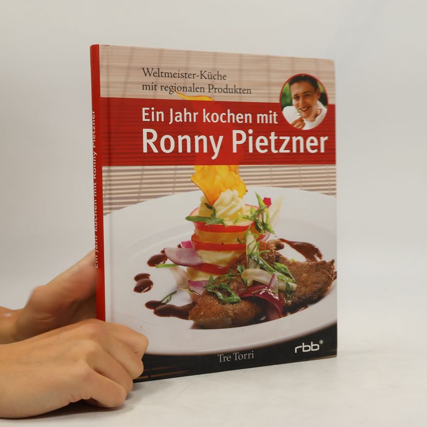 Ronny Pietzner Ein Jahr kochen mit Ronny Pietzner