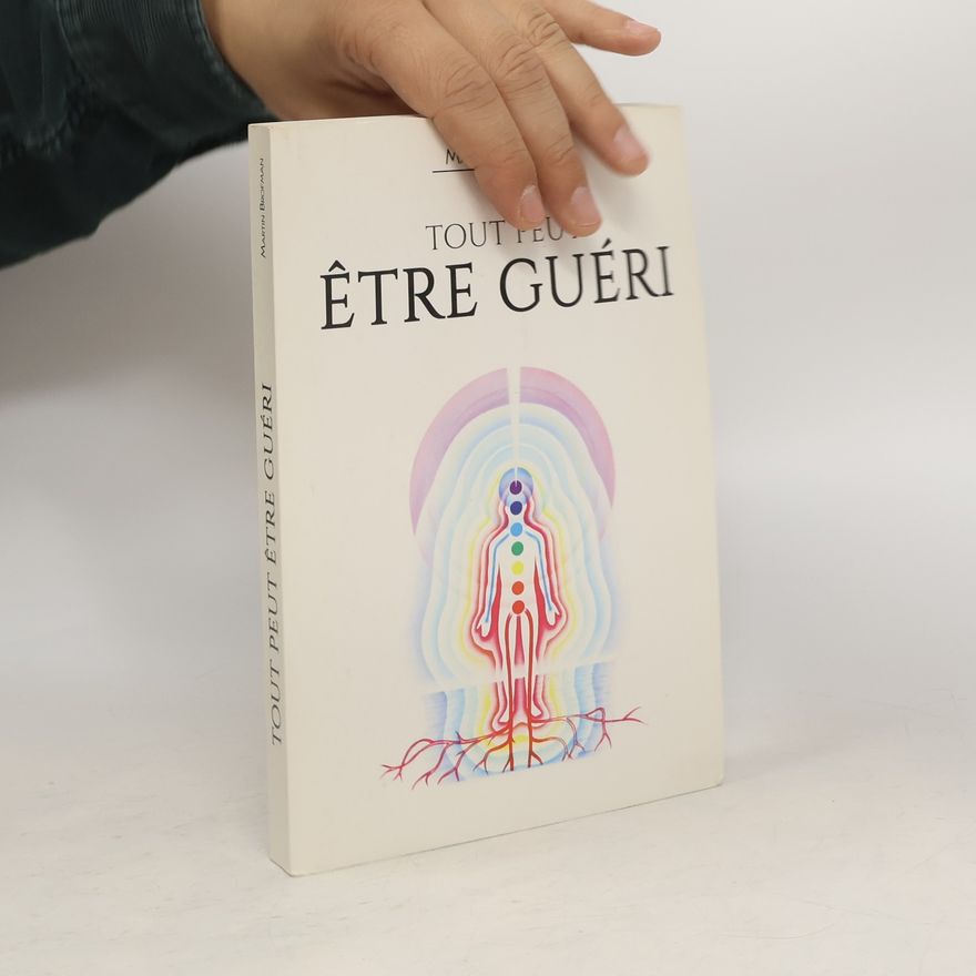 Martin Brofman Tout peut être guéri