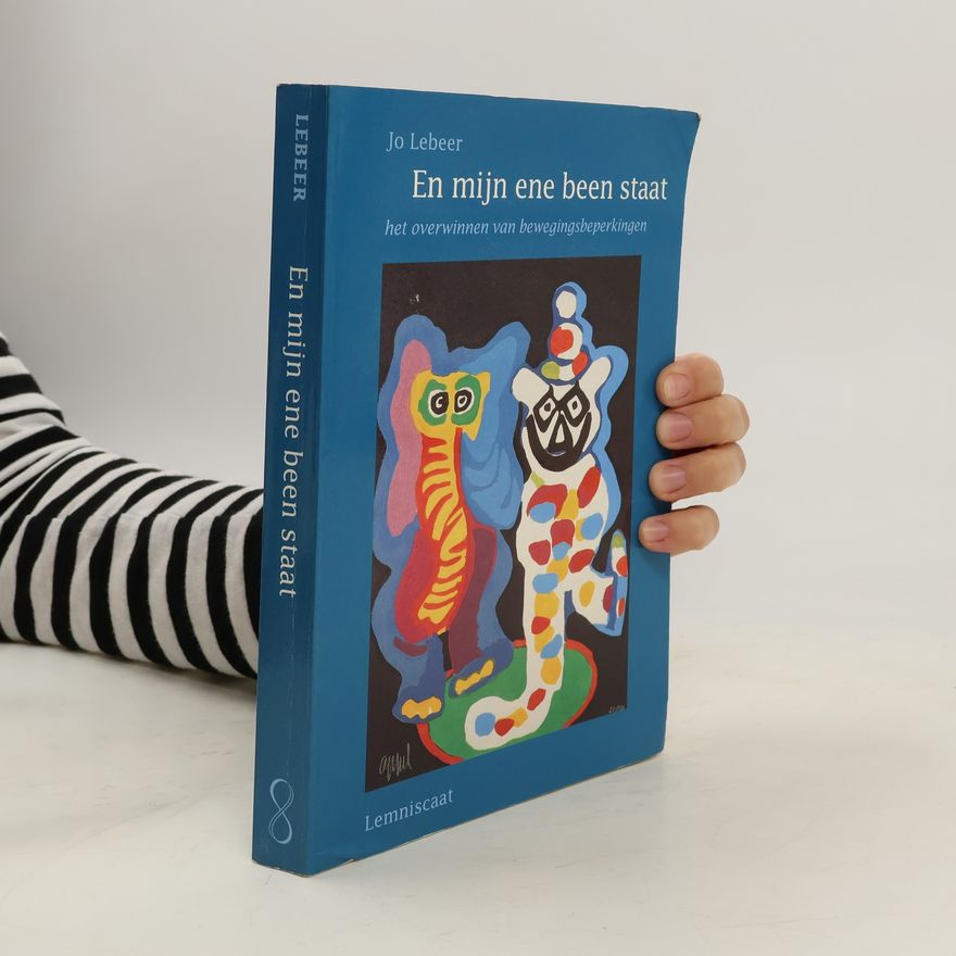 Jo Lebeer En mijn ene been staat