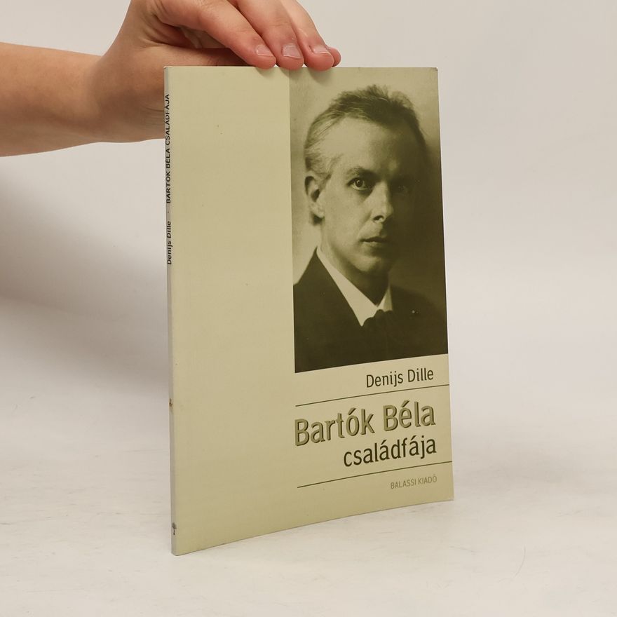 Denijs Dille Bartók Béla családfája